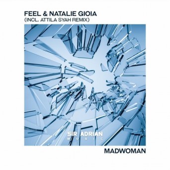Feel & Natalie Gioia – Madwoman