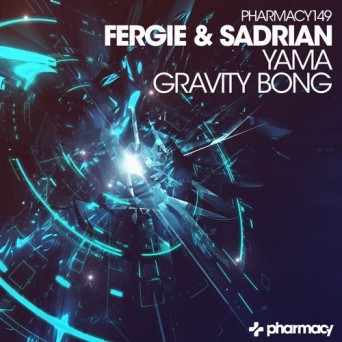 Fergie & Sadrian – Yama / Gravity Bong