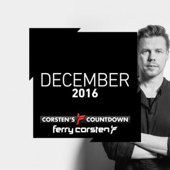 Ferry Corsten presents Corsten’s Countdown December 2016