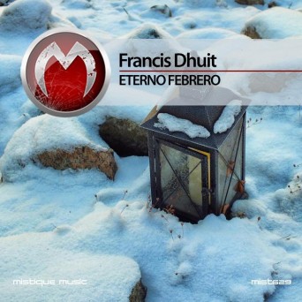 Francis Dhuit – Eterno Febrero