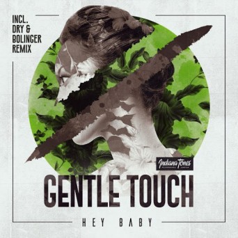 Gentle Touch – Hey Baby