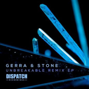 Gerra & Stone – Unbreakable Remix EP