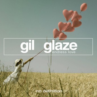Gil Glaze – Endless Love