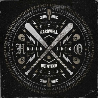 Hardwell & Quintino – Baldadig