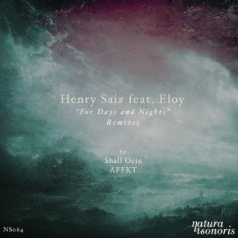 Henry Saiz – For Days And Nights (Remixes)