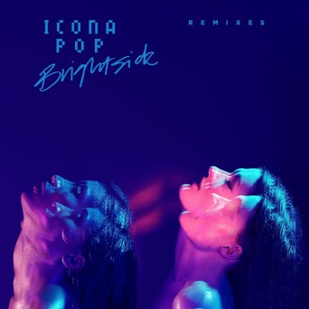 Icona Pop – Brightside (Remixes)