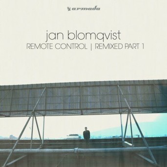 Jan Blomqvist – Remote Control – Remixed Part 1