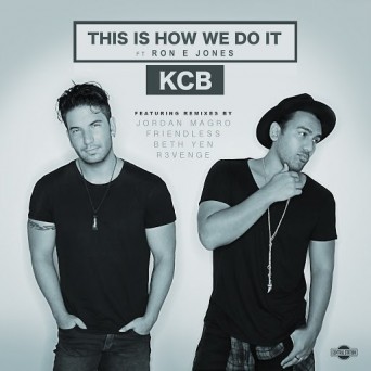 KCB feat. Ron E Jones – This Is How We Do It