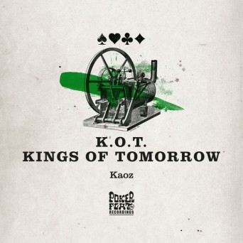 Kings of Tomorrow – Kaoz