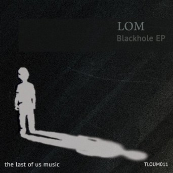 LOM – Blackhole