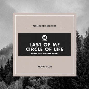 Last of Me – Circle of Life