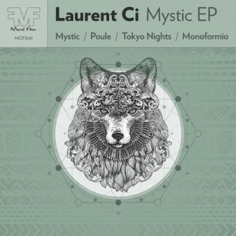 Laurent Ci – Mystic EP