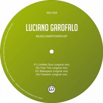 Luciano Garofalo – Music And Power EP