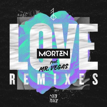 MORTEN – Love (Remixes)
