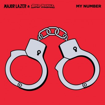 Major Lazer & Bad Royale – My Number