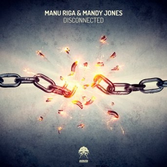 Manu Riga & Mandy Jones – Disconnected
