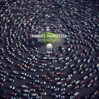 Manuel Palmitesta – Rush Hour EP