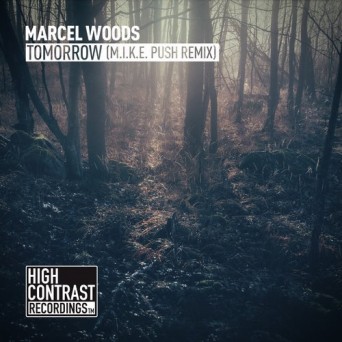 Marcel Woods – Tomorrow (M.I.K.E. Push Remix)
