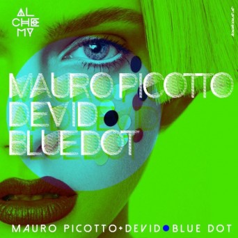 Mauro Picotto & Devid – Blue Dot