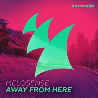 Melosense – Away From Here