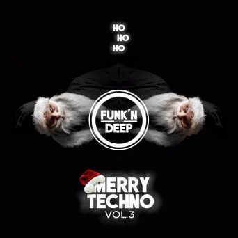 Funk’n Deep Records: Merry Techno, Vol. 3