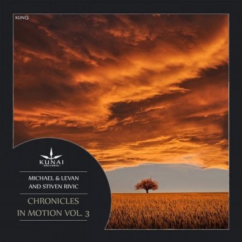 Michael & Levan and Stiven Rivic – Chronicles in Motion, Vol. 3