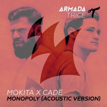 Mokita & Cade – Monopoly (Acoustic Mix)