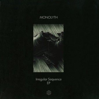 Monolyth – Irregular Sequence EP