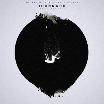 Mr Fijiwiji x Exist Strategy – Drunkard (feat. Bamiyah)