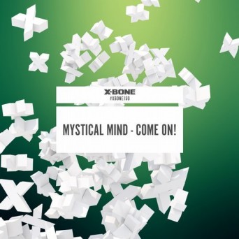 Mystical Mind – Come On!