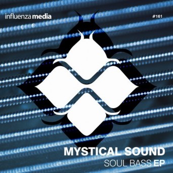 Mystical Sound – Soul Bass EP