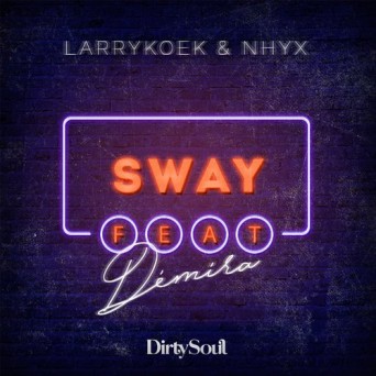 NHYX, LarryKoek, Demira – Sway