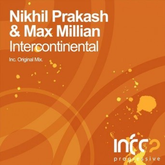 Nikhil Prakash & Max Millian – Intercontinental