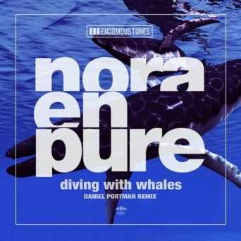 Nora En Pure – Diving with Whales (Daniel Portman Remix)