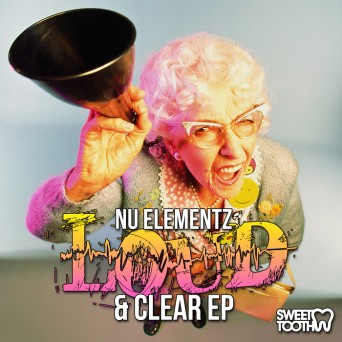 Nu Elementz – Loud & Clear
