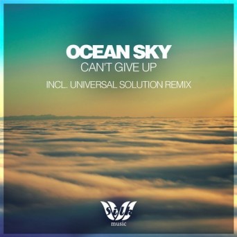 Ocean Sky – Can’t Give Up
