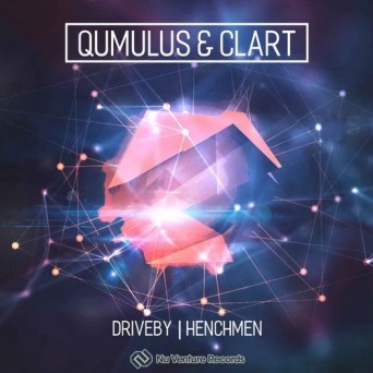 Qumulus & Clart – Driveby / Henchman