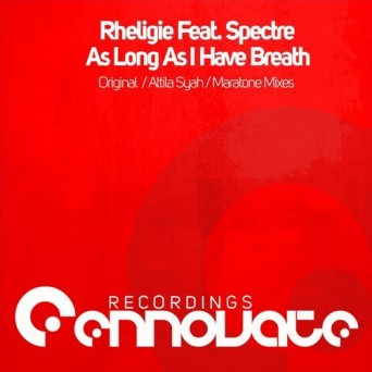 Rheligie feat. Spectre – As Long As I Have Breath