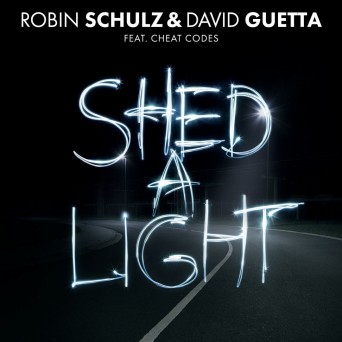 Robin Schulz & David Guetta – Shed A Light (feat. Cheat Codes)