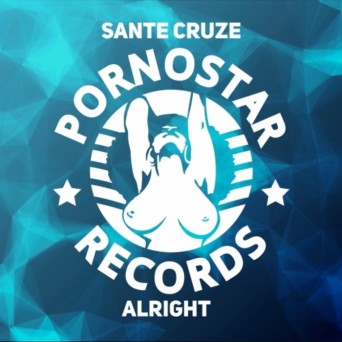 Sante Cruze – Alright