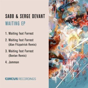 Serge Devant & Sabb – Waiting EP