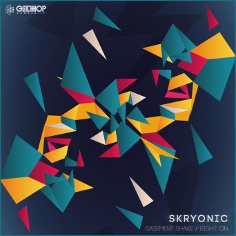 Skryonic – Basement Shake / Right On