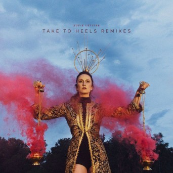 Sofie Letitre – Take To Heels Remixes
