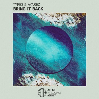 TYPE3 & AYAREZ – Bring It Back