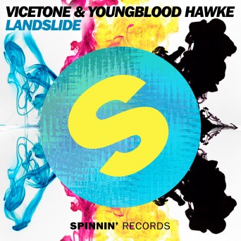 Vicetone & Youngblood Hawke – Landslide