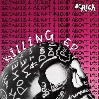 Loud About Us & 8Er$ – Killing EP