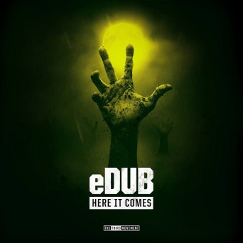 eDUB – Here It Comes EP