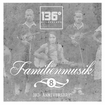 Familienmusik, Vol.8 (3rd Anniversary)