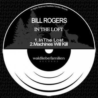 Bill Rogers – In The Loft