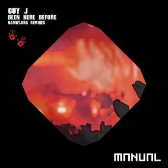 Guy J – Been Here Before (Namatjira Remixes)